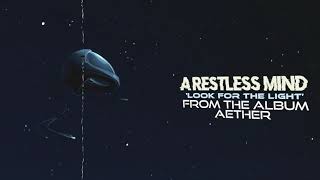 A Restless Mind - Look For The Light