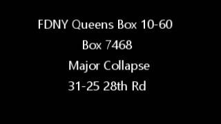FDNY Queens 10-60 Box 7468 Major Collapse audio