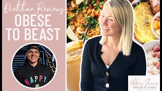 Dietitian Reviews OBESE TO BEAST What I Eat In A Day