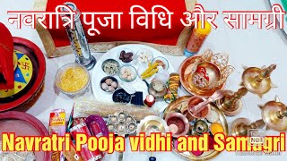 Navratri Pooja vidhi and Samagri..