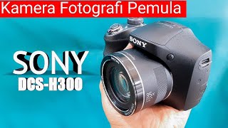 Review Camera Sony DSC - H300 Kamera Fotografi Low Budget Rasa Profesional #jualkamera Murah