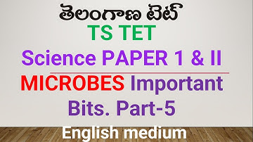 TS TET SCIENCE (MICROBES)PART 5 IMPORTANT BITS IN ENGLISH   Exam Preparetion in English