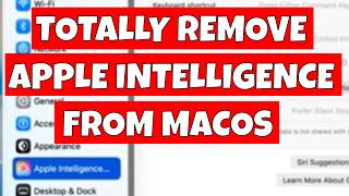 How To FULLY Remove Apple Intelligence Files From MacOS Tahoe