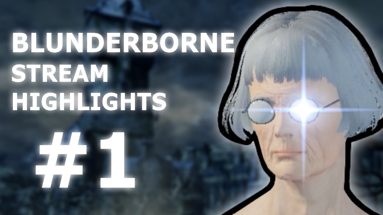 Bloodborne - Blunderbuss Only Experience #1