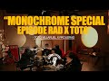 Monochrome Presents RAD x TOTO