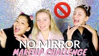 NO MIRROR MAKEUP CHALLENGE w/ Daisy & Shelby!