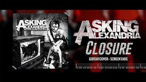 Thumbnail of Asking Alexandria - Closure | Guitar Cover (2024) + Screen Tabs