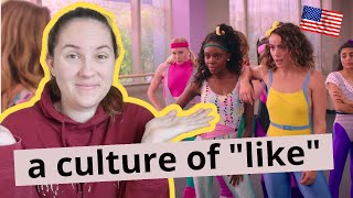 why do Americans say "like", like, SO much? Wealth