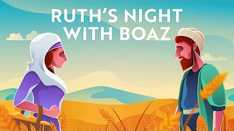 Shavuot: The Scandalous Backstory of Ruth & Boaz