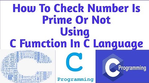 Prime Number Program in C| C  Language Tutorial How To Check Prime Or Not Using User Define Function