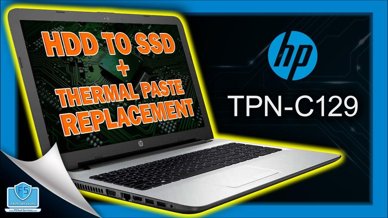 HP TPN-C129 Hard Drive Replacement to SSD + Thermal Paste Replacement ...