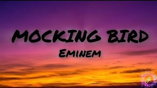 Eminem - MOCKING BIRD song lyrics