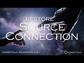 Restore source connection  energetically programmed audio  maitreya reiki