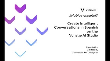 Create a Spanish-Speaking Virtual Agent on Vonage AI Studio