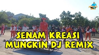 senam kreasi mungkin DJ remix