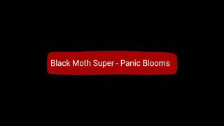 Black moth Super Rainbow - Panic Blooms