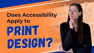 Does Accessibility Apply to Print Design?