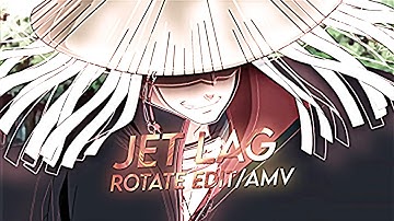 Jet Lag - Advence Rotate Xqndros / Node Vídeo *Mep part*