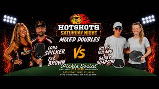 Lora Spilker / Zac Brown vs. Gabby Simpson / Riley Ruland : HOTSHOTS SATURDAY NIGHT 6.27.26