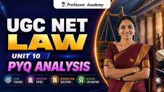 UGC NET Law | :Unit 10 PYQ Analysis | Concept Clear ஆக வேண்டுமா? கண்டிப்பா பாக்கணும்!