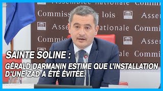 Sainte Soline : Gérald Darmanin affirme que l'intervention des forces de l'ordre a évité une ZAD.