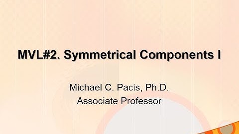 MVL Series #2: Symmetrical Components (Derivations)-ENGLISH