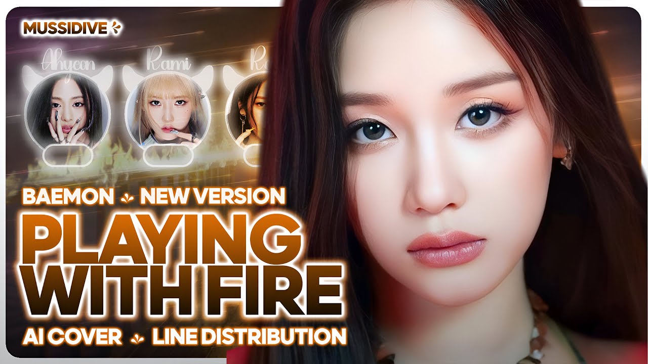 [AI COVER] How would BABYMONSTER sing 'Playing With Fire (New Version)' by BLACKPINK | MussiDive