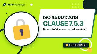 ISO 45001 Clause 7.5.3 Explained: Control of Documented Information