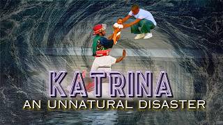Hurricane Katrina | A Disaster That Never Should Have Happened