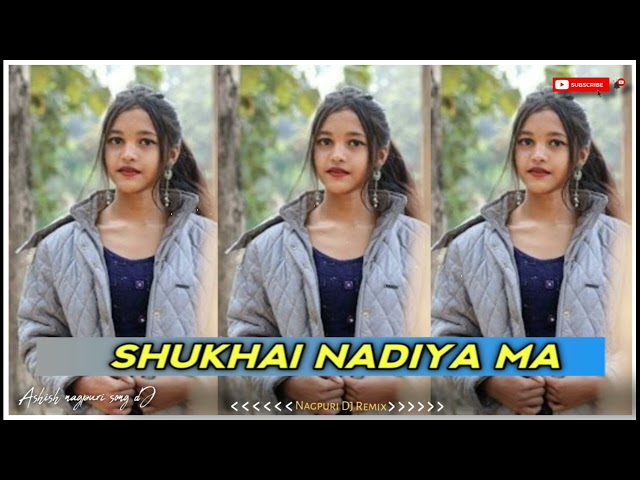 New Theth nagpuri dj song 2023 Sukhal Nadiya me#nagpuridj #nagpurisong #newnagpurisongdj2024 class=