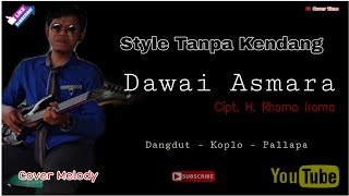 Dawai Asmara • Cover Melody • Tanpa Kendang / Instrument