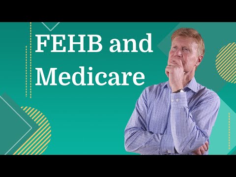 How FEHB and Medicare Work Together