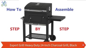 How to assemble Expert Grill Heavy Duty 24- Inch Charcoal Grill, Black