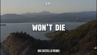 DJ SLOW - Won't Die - (Ogi Castello) Slow Remix!!!