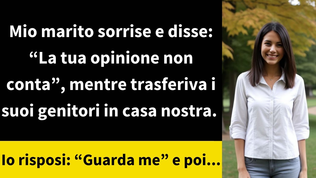 Mio marito sorrise e disse: “La tua opinione non conta”, mentre trasferiva i suoi genitori in casa