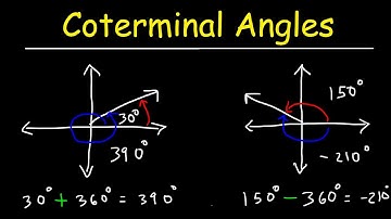 Coterminal Angles In Radians & Degrees - Basic Introduction, Trigonometry