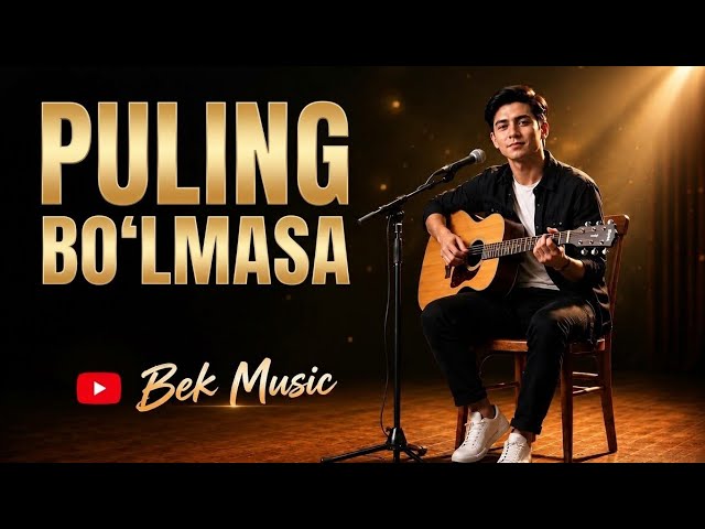 PULING BOʻLMASA...