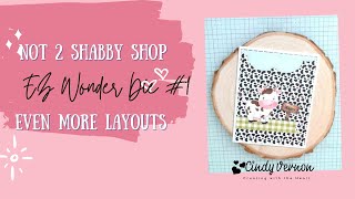 Even More Layouts with Not 2 Shabby Shop EZ Wonder Die #1