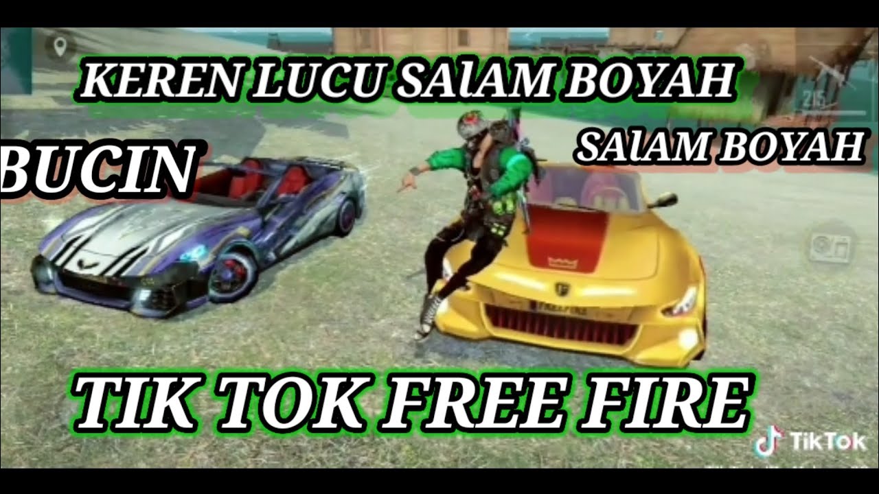 TIK TOK FREE FIRE KEREN BAR BAR LUCU KREATIF BUCiN SALAM BOYAAH 