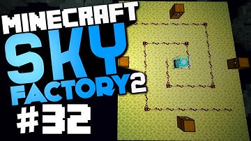 Minecraft Sky Factory 2 #32 "Automated Clay, Pseudo-Inversion Sigil Fail" w/ @CaffeineRich