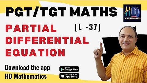 Partial Differential Equations (PGT Mathematics)order and degree,linear non linear homogeneous PDE