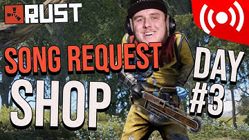(RUST OTV SERVER) Song Request Shop Day #3 [Livestream]