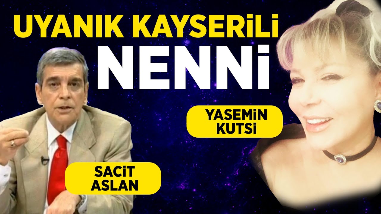 Uyanık Kayserili Nenni