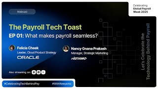 EP 01: What Makes Payroll Seamless? | The Payroll Tech Toast