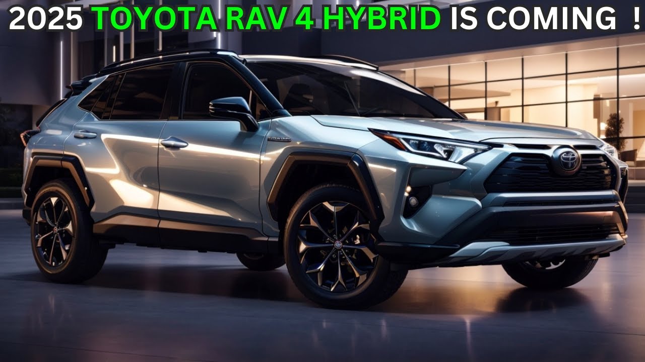 The All-New 2025 Toyota RAV4 Hybrid : The Countdown to the 2025 Toyota ...