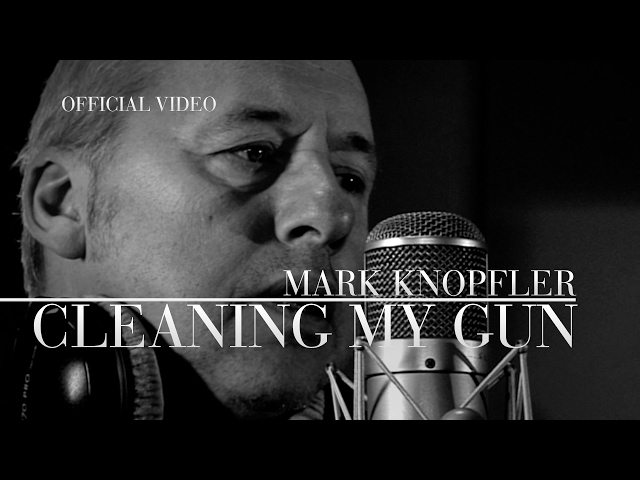 Mark Knopfler - Cleaning My Gun