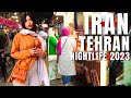 IRAN-Tehran Nightlife 2023 City Center Street Food-Lifestyle Iranian Walking Tour|4k ایران - تهران