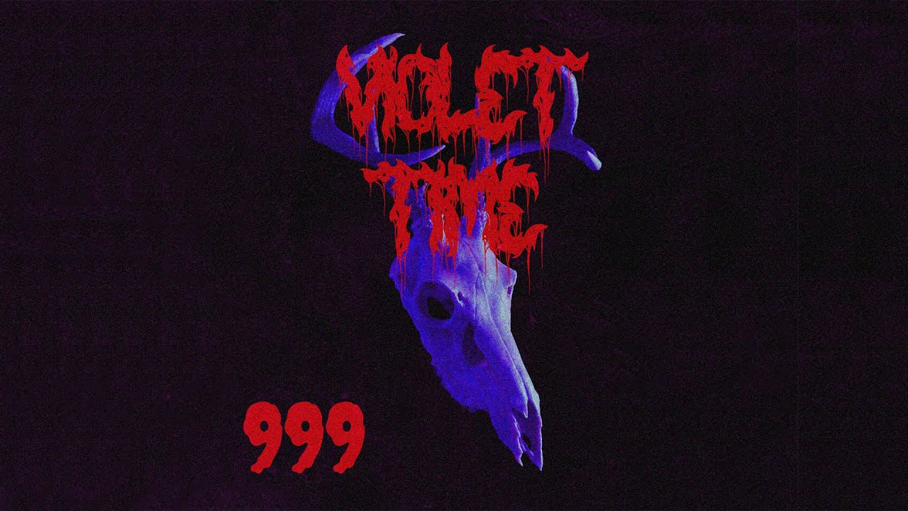 Watch VIOLET TIME - 999 on YouTube Watch VIOLET TIME - 999 on YouTube