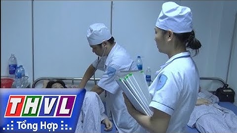 THVL | Người đưa tin 24G: Hơn 80 sinh viên cấp cứu nghi do ngộ độc thực phẩm