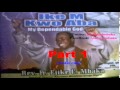 Ike M Kwo Aba (My Dependable God) Part 1 - Official Father Mbaka